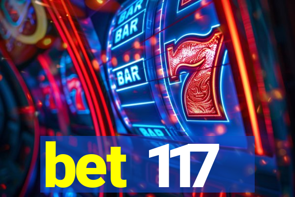 bet 117